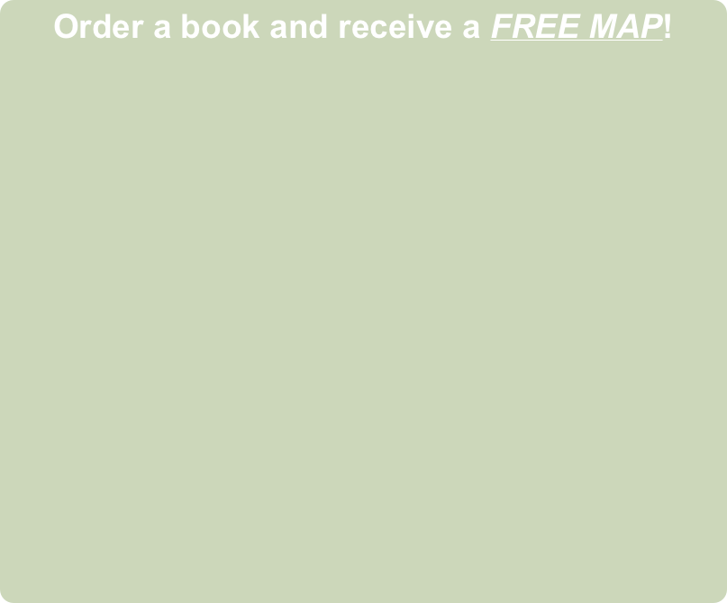 Order a book and receive a FREE MAP!
